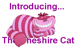 Introducing... The Cheshire Cat