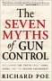 The Seven Myths Of Gun Control
