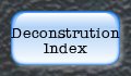 Back to Deconstruction index