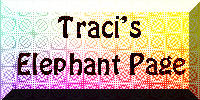 Traci's Elephant Page
