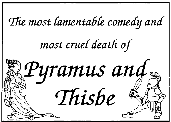 pyramus and thisbe shakespeare