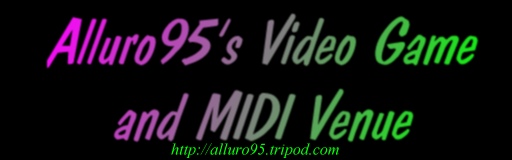 Alluro95's Game and MIDI Venue