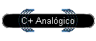 C+ Analgico