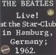 Live at the Star-Club in Hamburg, Germany, 1962