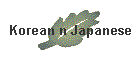 Korean n Japanese
