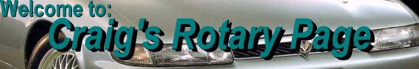 Welcome to Craig's Rotary Page!! This page is mostly about unusual rotary engines and is part of my collection of pictures and info.