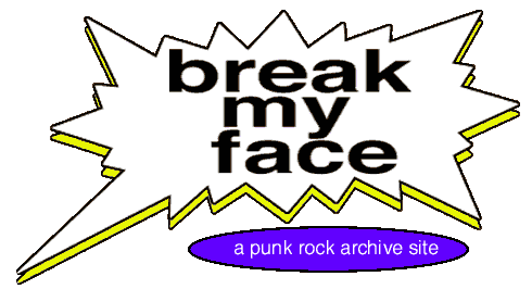 Break My Face