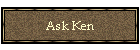 Ask Ken