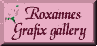 Roxanne's Graphix Gallery