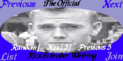 The Official Rick Schroder Webring Imagemap...Turn Images On!
