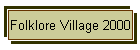 Folklore Village 2000