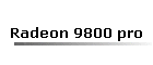 Radeon 9800 pro