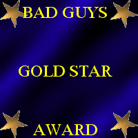 Bad Guys Gold Star Award