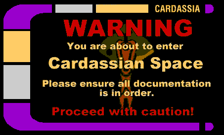 You are now entering Cardassian space!