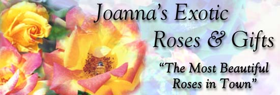Joanna's Exotic Roses & Gifts