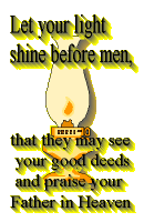 Let your light shine before men