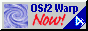  [ OS/2 Warp Now! ] 
