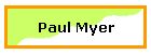 Paul Myer