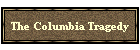 The Columbia Tragedy
