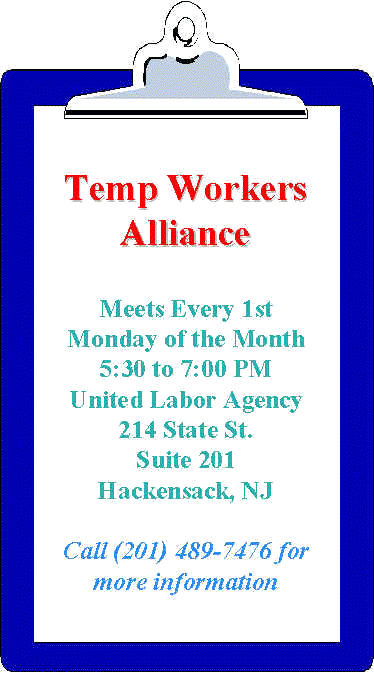 Information on Temp Workers Alliance Meetings:  Call (201) 489-7476