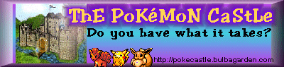 Tons of pics, codes, gamefaqs, and
fun things to do, all at The Pokemon Castle!