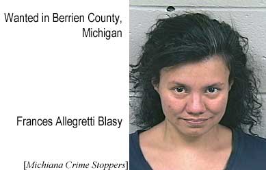 Wanted in Berrien County, Michigan: Frances Allegretti Blasy (Michiana Crime Stoppers)