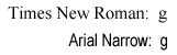 Times New Roman: g; Arial Narrow: g