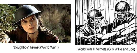 'Doughboy' helmet (World War I); World War II helmets (Gi's Willie and Joe)
