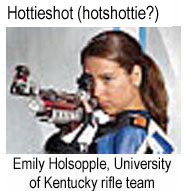 Hottieshot (hotshottie?): Emily Holsopple, University of Kentucky rifle team