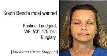 South Bend's most wanted: Krishna Lundgard, WF, 5'3", 170 lbs: Burglary (Michiana Crime Stoppers)
