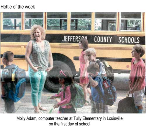 Hottie of the week: Molly Adam, computer teacher at Tully Elementary in Louisville on first day of school