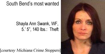 South Bend's most wanted: Shayla Ann Swank, WF, 5'5", 140 lbs: Theft (Michiana Crime Stoppers)