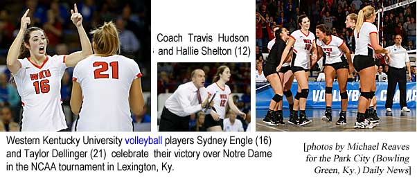 vollybal.jpg Western Kentucky University volleyball players Sydney Engle (21) and Taylor Dellinger (16) celebrate their victory over Notre Dame in the NCAA tournament in Lexington, Ky.; Coach Travis Hudson and Hallie Shelton (photos by Michael Reaves for the Park City (Bowling Green, Ky.) Daily News)