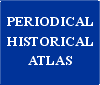 Periodical historical atlas