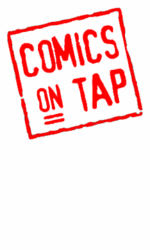 www.ComicsOnTap.com!