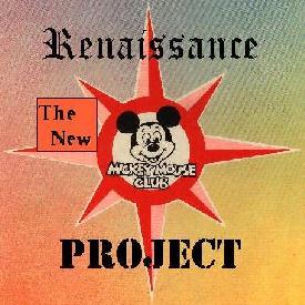 The New Mickey Mouse Club Renaissance Project