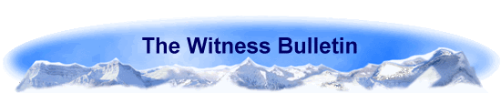 The Witness Bulletin