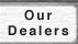 About Our Dealers - click here!