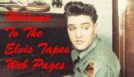 Back To The Elvis Tapes Main Page