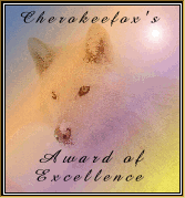 Cherokeefox's Award of Excellence