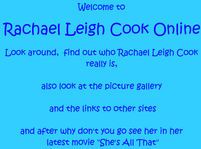 Welcome to Rachael Leigh Cook Online