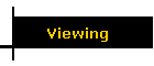 Viewing