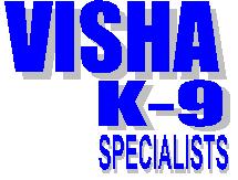 VISHA K-9 Dog Training Specialists