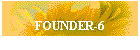 FOUNDER-6