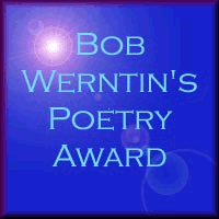 Bob Werntin's
Poetry Award