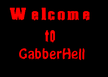 Welcome to GabberHell