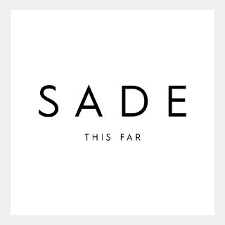 Sade This Far