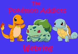 The Pokemon Addicts  Webring