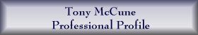 Tony McCune Professional Profile - 41 K