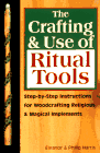 The Crafting and Use of Ritual Tools